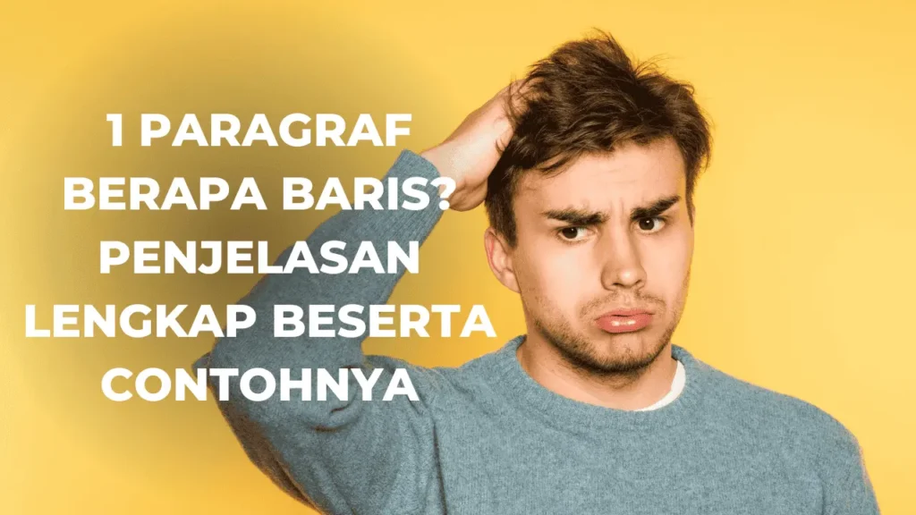 1 Paragraf Berapa Baris