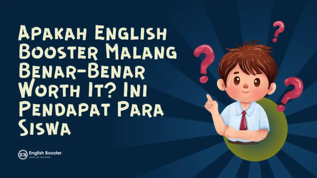 Apakah English Booster Malang worth it