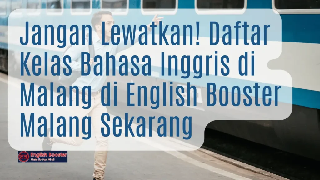 Kelas Bahasa Inggris di Malang